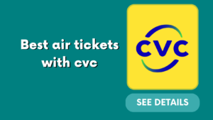 Best air tickets with cvc