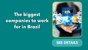 The biggest companies to work for in Brazil