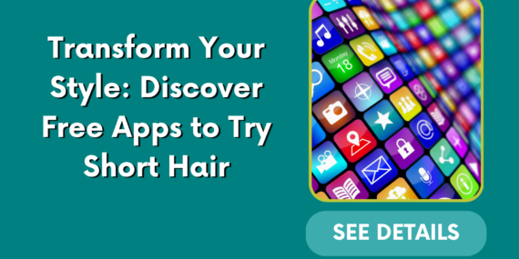 Transform Your Style: Discover Free Apps to Try Short Hair