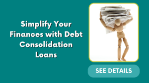 Simplify Your Finances with Debt Consolidation Loans