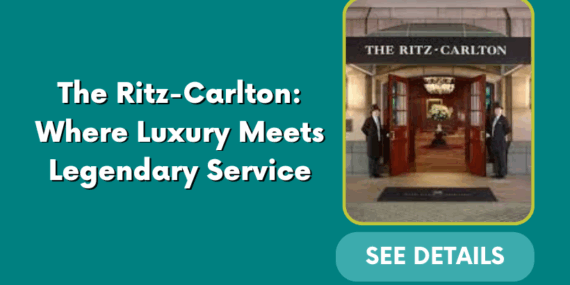 The Ritz-Carlton: Where Luxury Meets Legendary Service