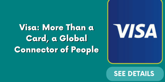 Visa: More Than a Card, a Global Connector of People