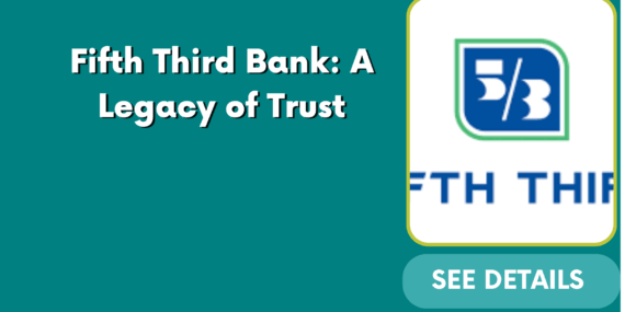 Fifth Third Bank: A Legacy of Trust