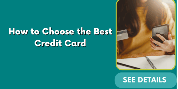 How to Choose the Best Credit Card