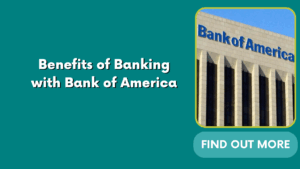Benefits of Banking with Bank of America