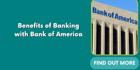 Benefits of Banking with Bank of America