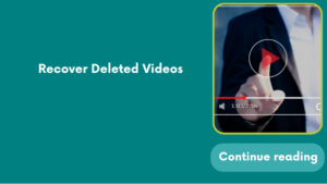 Recover Deleted Videos