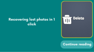 Recovering lost photos in 1 click