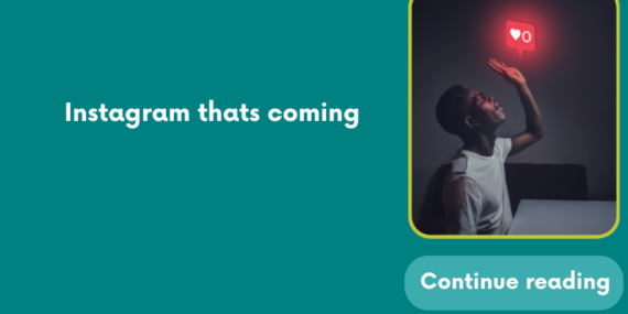 Instagram thats coming