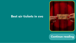 Best air tickets in cvc