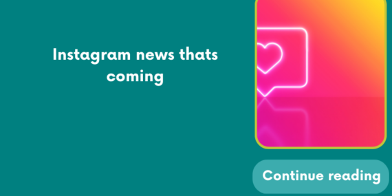 Instagram news thats coming
