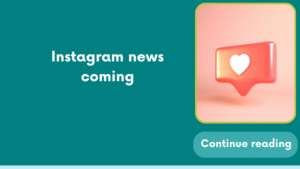 Instagram news coming