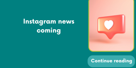 Instagram news coming