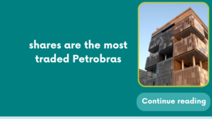 shares are the most traded Petrobras