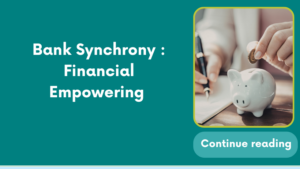Bank Synchrony : Financial Empowering