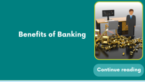 Benefits of Banking