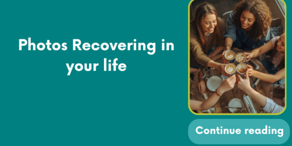 Photos Recovering in your life